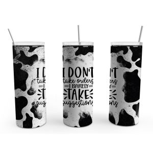I Don't Take Orders - Tumbler